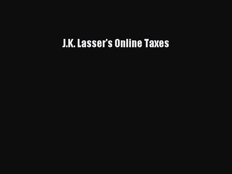 Read J.K. Lasser's Online Taxes Ebook Free