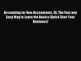 Read Accounting for Non-Accountants 3E: The Fast and Easy Way to Learn the Basics (Quick Start