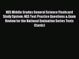 Download NES Middle Grades General Science Flashcard Study System: NES Test Practice Questions