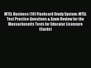 Read MTEL Business (19) Flashcard Study System: MTEL Test Practice Questions & Exam Review