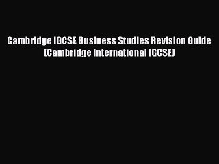 Download Cambridge IGCSE Business Studies Revision Guide (Cambridge International IGCSE) Ebook