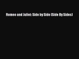 Download Romeo and Juliet: Side by Side (Side By Sides) Free Books