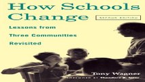 Download How Schools Change  Lessons from Three Communities Revisited