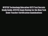 Read NYSTCE Technology Education (077) Test Secrets Study Guide: NYSTCE Exam Review for the