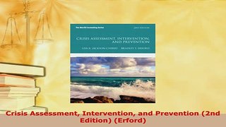 PDF  Crisis Assessment Intervention and Prevention 2nd Edition Erford PDF Online