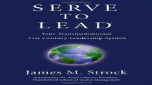 Download Serve to Lead   Your Transformational 21st Century Leadership System