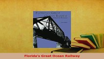 PDF  Floridas Great Ocean Railway Download Online