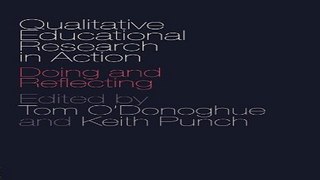 Download Qualitative Educational Research in Action  Doing and Reflecting