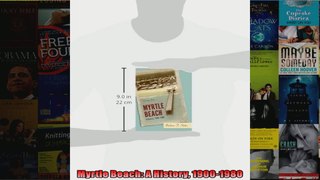 Myrtle Beach A History 19001980