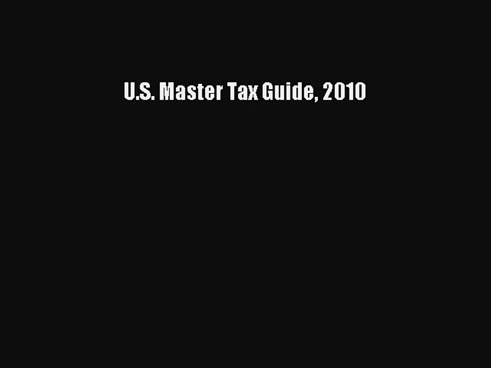 Read U.S. Master Tax Guide 2010 Ebook Free