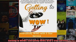 Getting to WOW Everybody WINS with 5 Star Service
