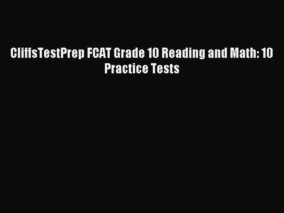 Download CliffsTestPrep FCAT Grade 10 Reading and Math: 10 Practice Tests PDF Online