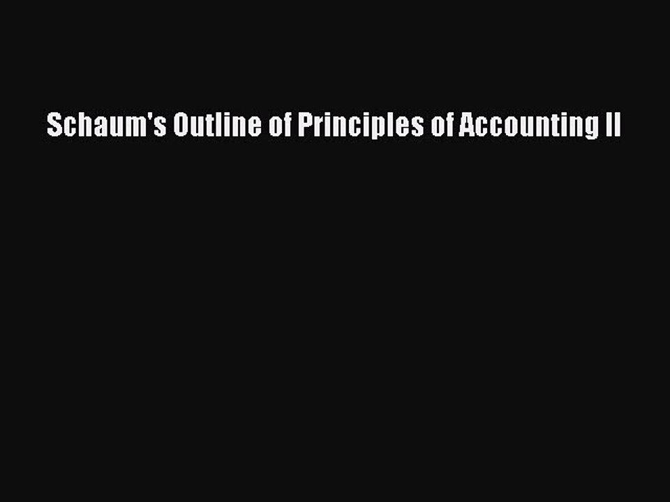 Download Schaum's Outline of Principles of Accounting II Ebook Free