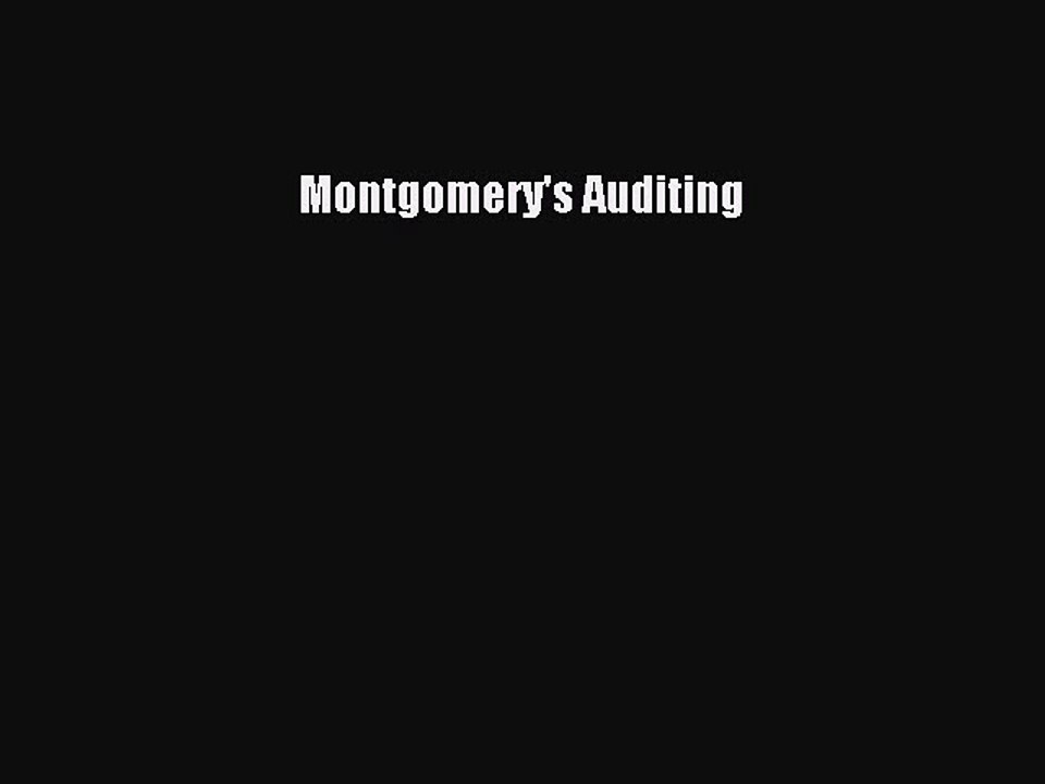Read Montgomery's Auditing Ebook Free