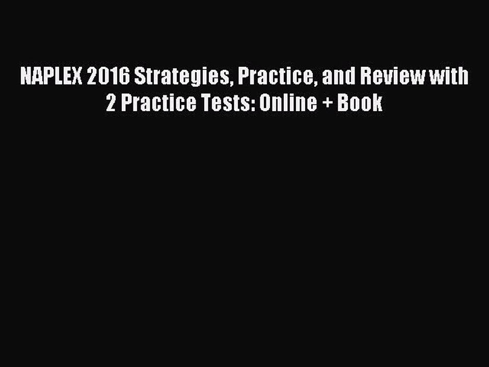 Read NAPLEX 2016 Strategies Practice and Review with 2 Practice Tests: Online + Book PDF Free