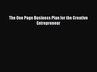 Read The One Page Business Plan for the Creative Entrepreneur Ebook Free