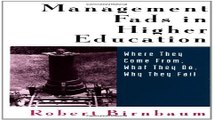 Download Management Fads in Higher Education  Where They Come From  What They Do  Why They Fail