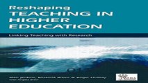 Read Reshaping Teaching in Higher Education  A Guide to Linking Teaching with Research  SEDA