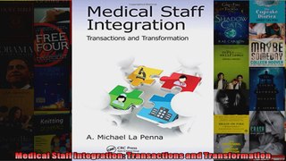 Medical Staff Integration Transactions and Transformation