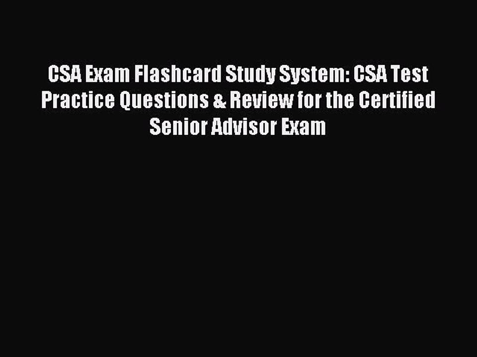 Read CSA Exam Flashcard Study System: CSA Test Practice Questions & Review for the Certified