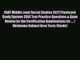 Read OSAT Middle Level Social Studies (027) Flashcard Study System: CEOE Test Practice Questions