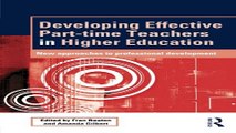 Read Developing Effective Part time Teachers in Higher Education  New Approaches to Professional