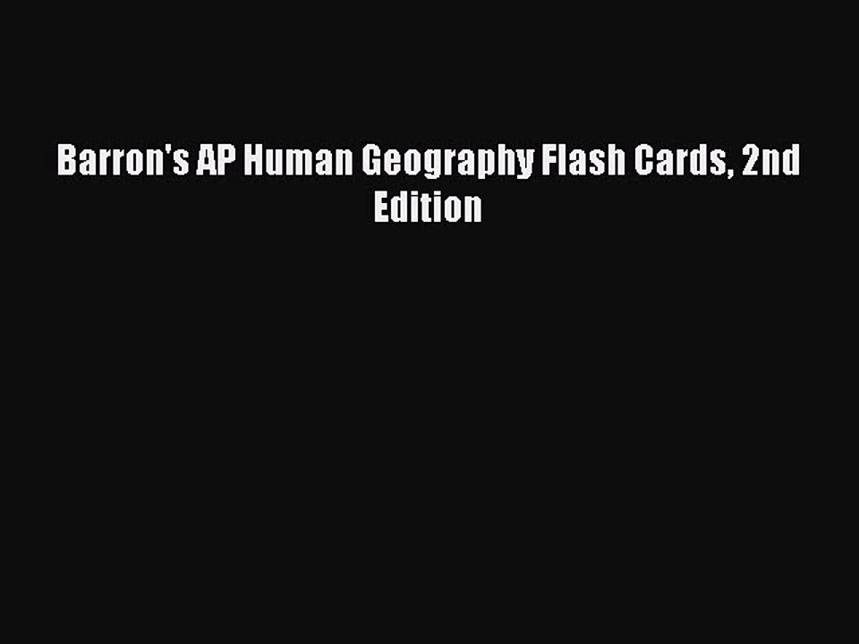 Read Barron's AP Human Geography Flash Cards 2nd Edition PDF Free