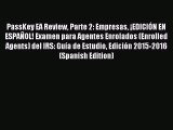 Read PassKey EA Review Parte 2: Empresas ¡EDICIÓN EN ESPAÑOL! Examen para Agentes Enrolados