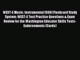 Read WEST-E Music: Instrumental (036) Flashcard Study System: WEST-E Test Practice Questions