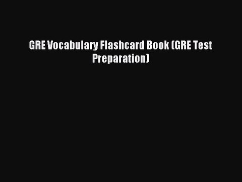 Read GRE Vocabulary Flashcard Book (GRE Test Preparation) Ebook Free