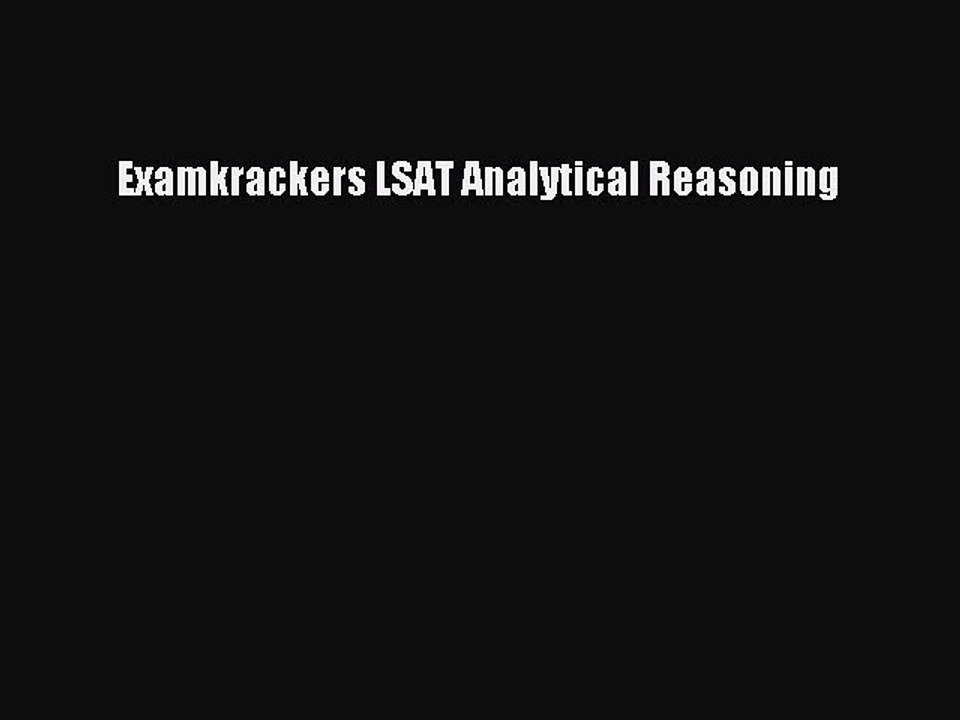 Read Examkrackers LSAT Analytical Reasoning Ebook Free