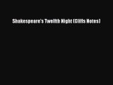 Read Shakespeare's Twelfth Night (Cliffs Notes) PDF Online