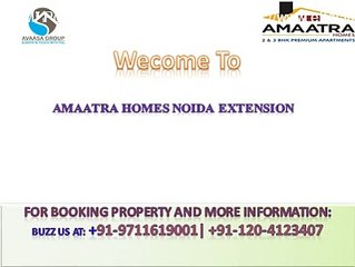 Amaatra Homes @ +91-9711619001 ## Buy 2/3 BHK Residential Flats