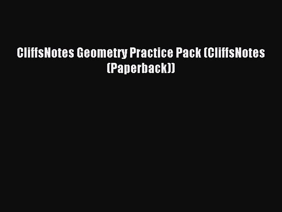 Read CliffsNotes Geometry Practice Pack (CliffsNotes (Paperback)) Ebook Free