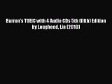 Download Barron's TOEIC with 4 Audio CDs 5th (fifth) Edition by Lougheed Lin (2010) Pdf