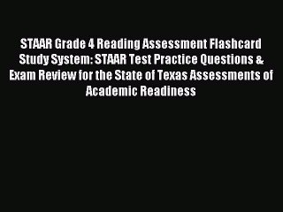 Read STAAR Grade 4 Reading Assessment Flashcard Study System: STAAR Test Practice Questions