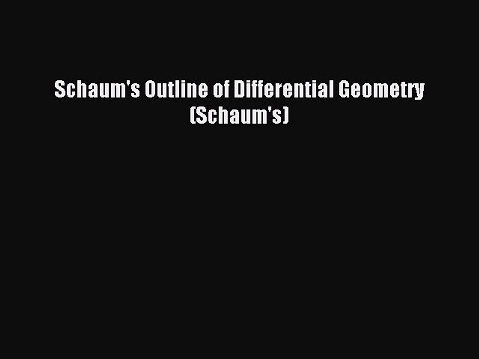 Download Schaum's Outline of Differential Geometry (Schaum's) Ebook Free