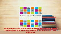 Download  Languages and Children Making the Match New Languages for Young Learners Grades K8 4th PDF Online