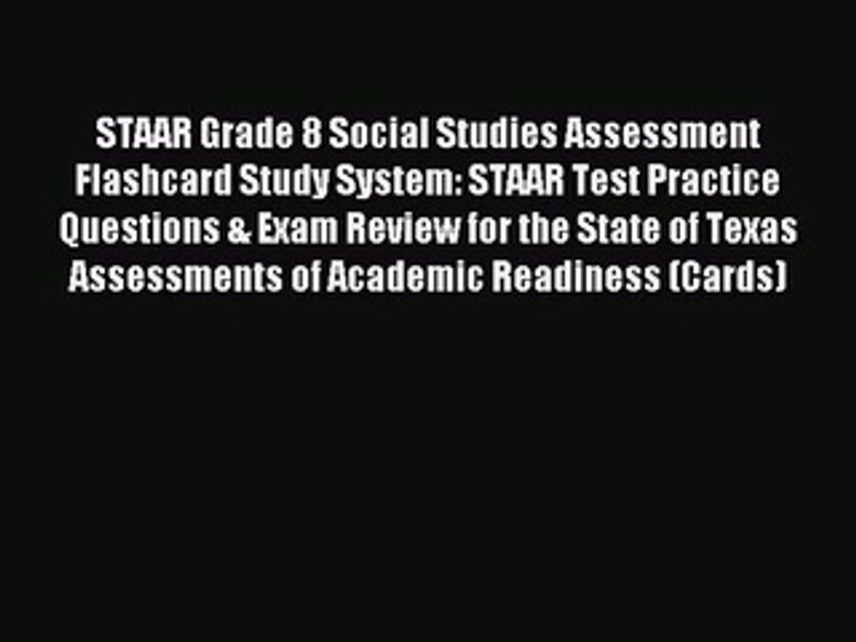 Download STAAR Grade 8 Social Studies Assessment Flashcard Study System: STAAR Test Practice