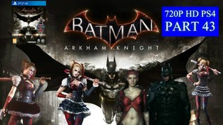 Batman Arkham Knight Walkthrough Part 43 PS4