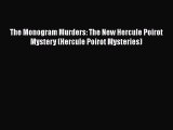 [PDF] The Monogram Murders: The New Hercule Poirot Mystery (Hercule Poirot Mysteries) [Download]