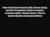 Read Order Of Christian Funerals: Vigil Funeral Liturgy And Rite Of Committal: Ritual de exequias