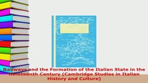 PDF  Railways and the Formation of the Italian State in the Nineteenth Century Cambridge PDF Online