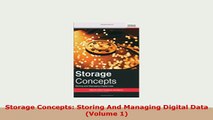 PDF  Storage Concepts Storing And Managing Digital Data Volume 1 PDF Book Free