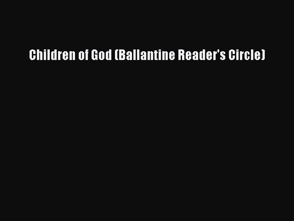 PDF Children of God (Ballantine Reader's Circle) Free Books