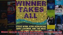 Winner Takes All Steve Wynn Kirk Kerkorian Gary Loveman and the Race to Own Las Vegas
