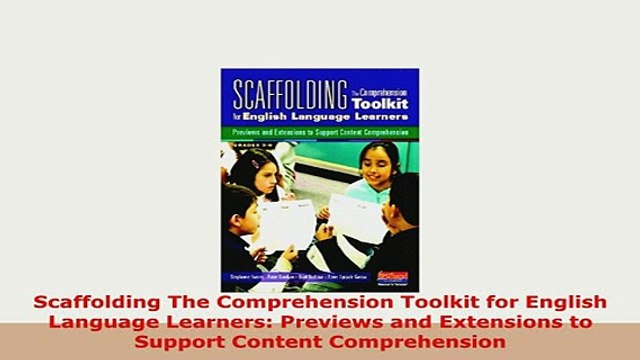 PDF Scaffolding The Comprehension Toolkit for English Language Learners Previews and PDF Full Ebook