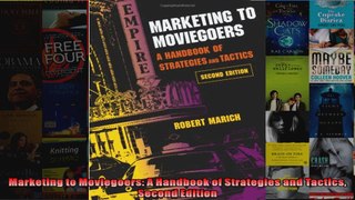 Marketing to Moviegoers A Handbook of Strategies and Tactics Second Edition