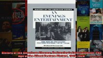 History of the American Cinema An Evenings Entertainment The Age of the Silent Feature