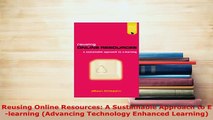 Download  Reusing Online Resources A Sustainable Approach to Elearning Advancing Technology PDF Book Free